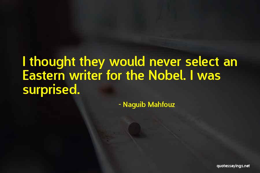 Mahfouz Quotes By Naguib Mahfouz