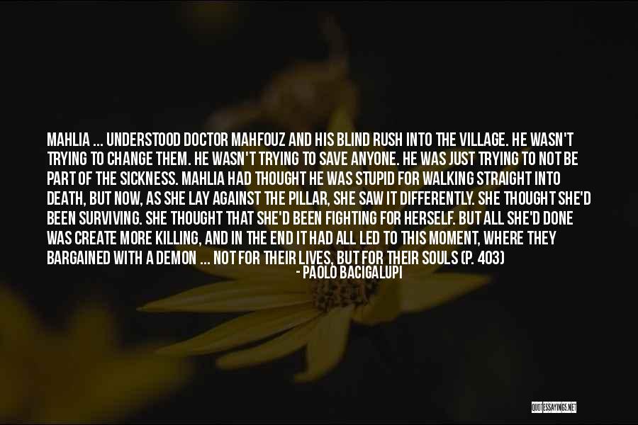 Mahfouz Quotes By Paolo Bacigalupi Mahfouz Quotes By Paolo Bacigalupi