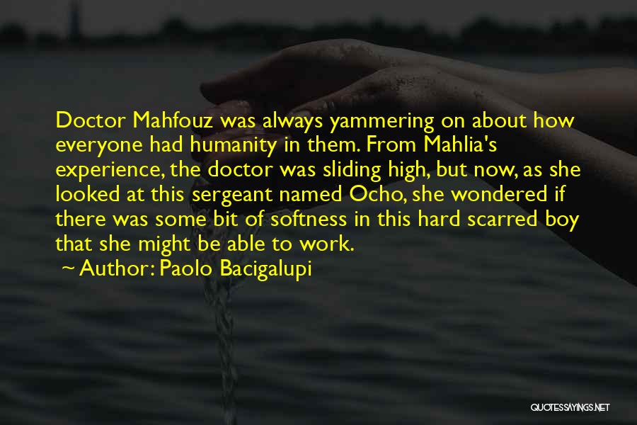 Mahfouz Quotes By Paolo Bacigalupi