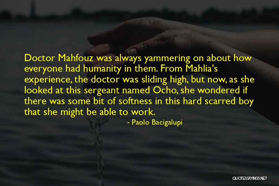 Mahfouz Quotes By Paolo Bacigalupi Mahfouz Quotes By Paolo Bacigalupi