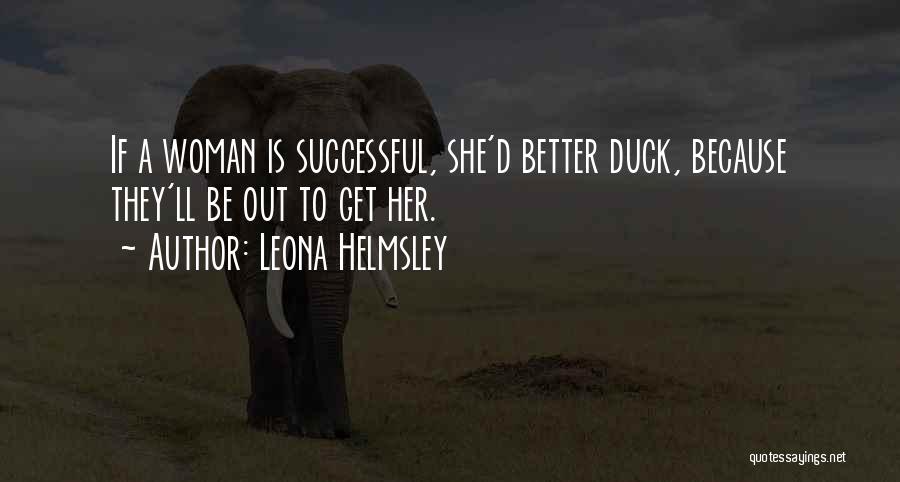 Mahfuza Ali Quotes By Leona Helmsley