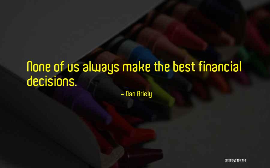 Mahgen Kruse Quotes By Dan Ariely Mahgen Kruse Quotes By Dan Ariely