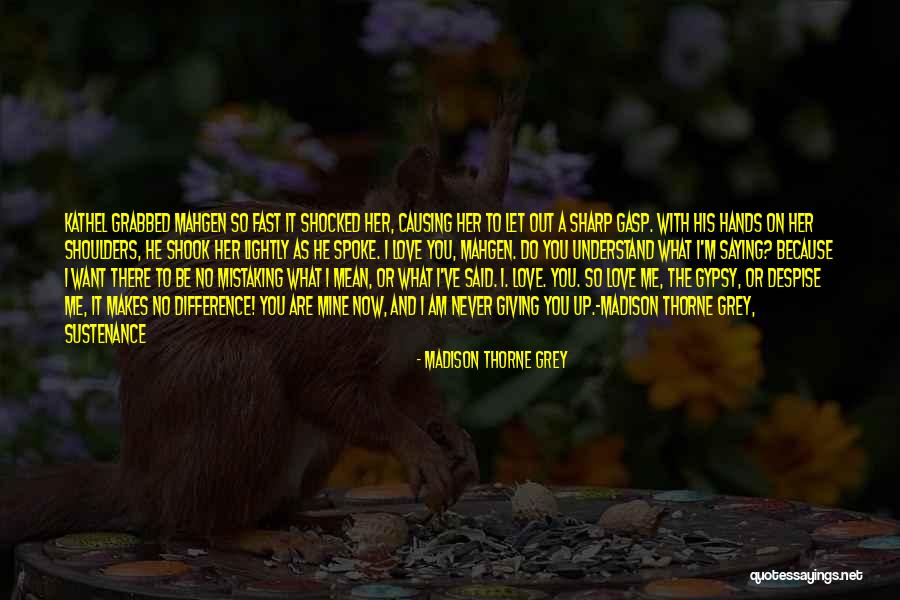 Mahgen Quotes By Madison Thorne Grey Mahgen Quotes By Madison Thorne Grey