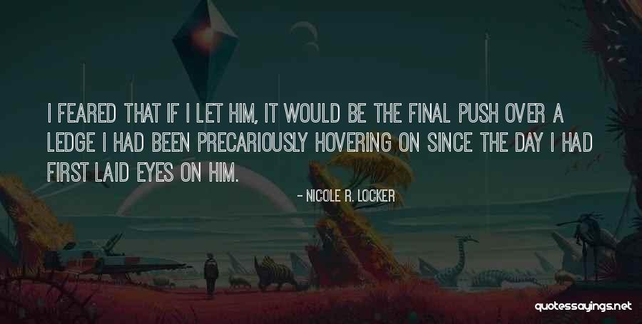 Mahican Challenge Quotes By Nicole R. Locker Mahican Challenge Quotes By Nicole R. Locker