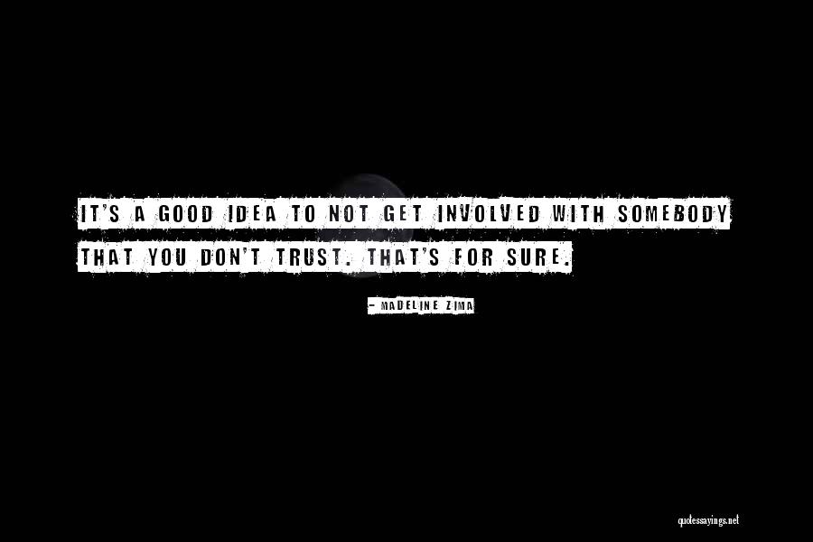 Mahieddine Amimour Quotes By Madeline Zima Mahieddine Amimour Quotes By Madeline Zima