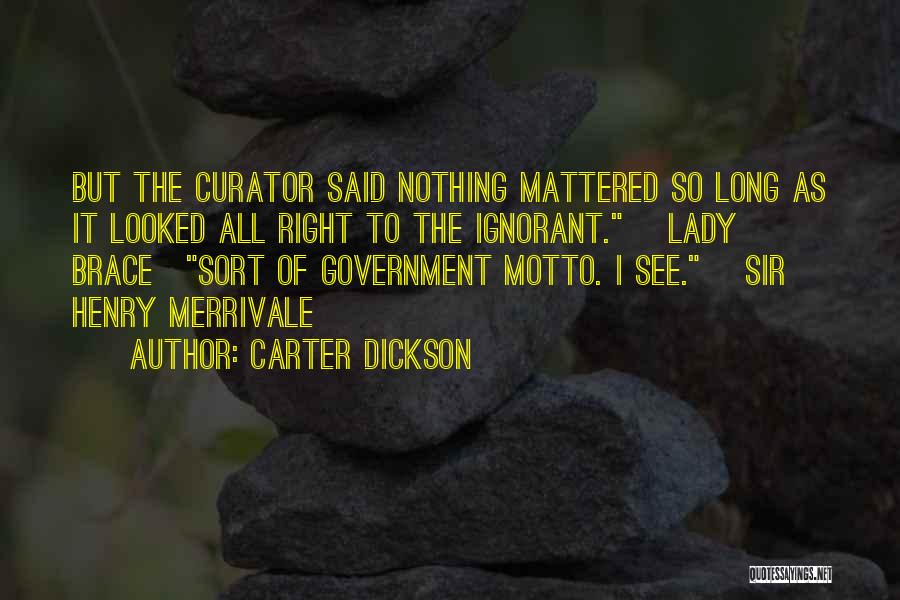 Mahiga Creek Quotes By Carter Dickson