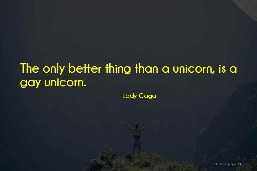 Mahilig Gumala Quotes By Lady Gaga