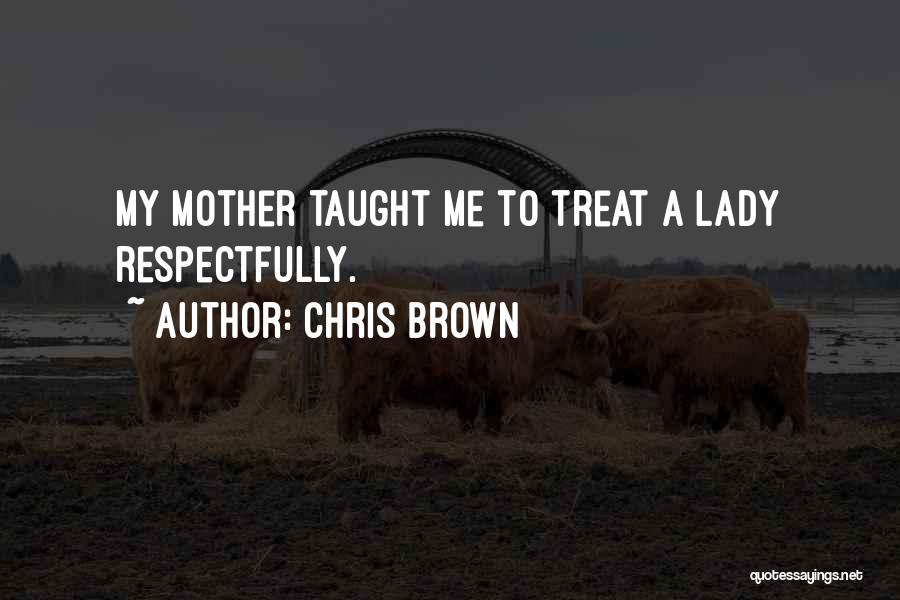 Mahirap Maging Pogi Quotes By Chris Brown