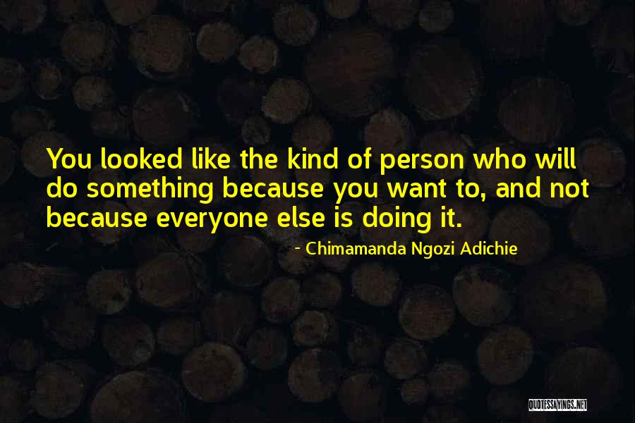 Mahkemeye Ek Quotes By Chimamanda Ngozi Adichie Mahkemeye Ek Quotes By Chimamanda Ngozi Adichie