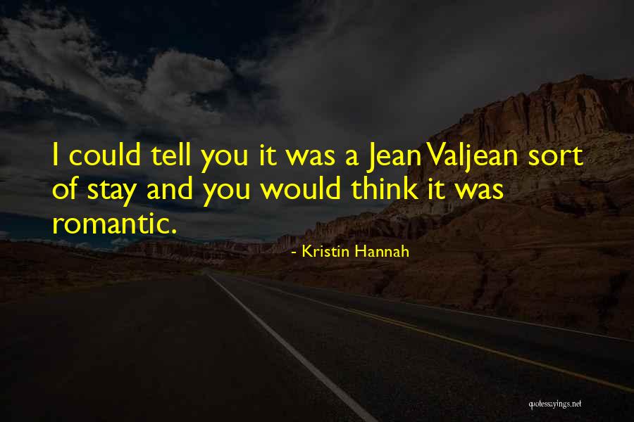 Mahkum Alaih Quotes By Kristin Hannah Mahkum Alaih Quotes By Kristin Hannah