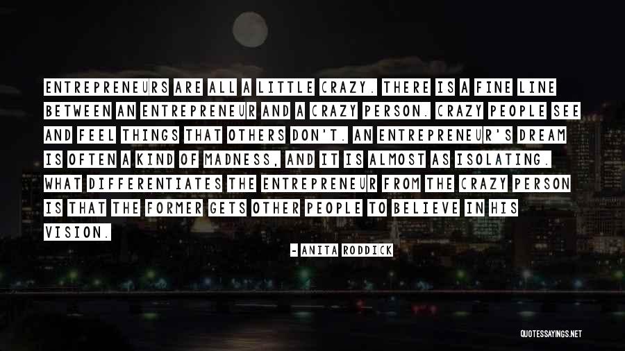 Mahlakapese Quotes By Anita Roddick Mahlakapese Quotes By Anita Roddick