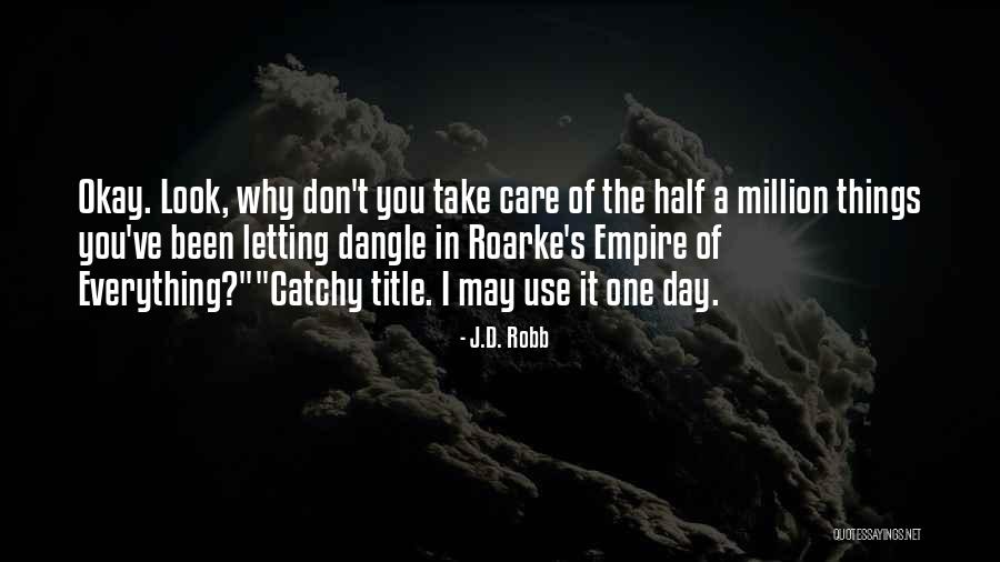 Mahlberg Dermatology Quotes By J.D. Robb Mahlberg Dermatology Quotes By J.D. Robb