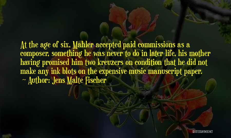 Mahler Composer Quotes By Jens Malte Fischer