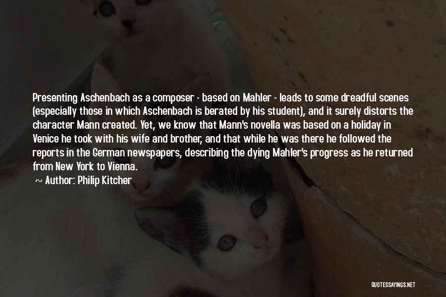 Mahler Composer Quotes By Philip Kitcher