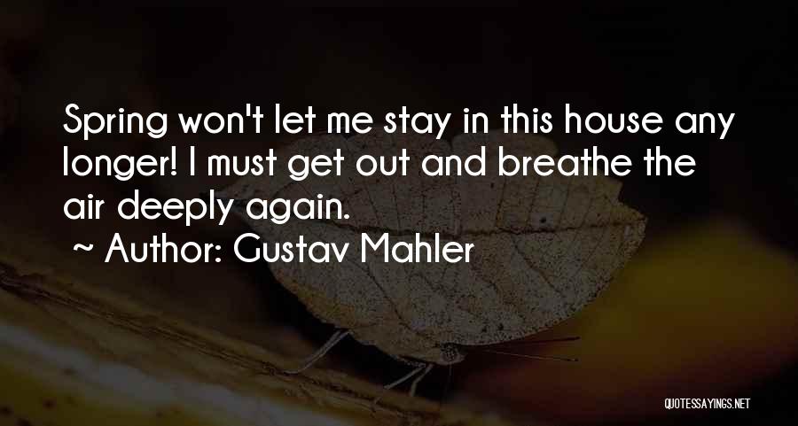 Mahler Nature Quotes By Gustav Mahler
