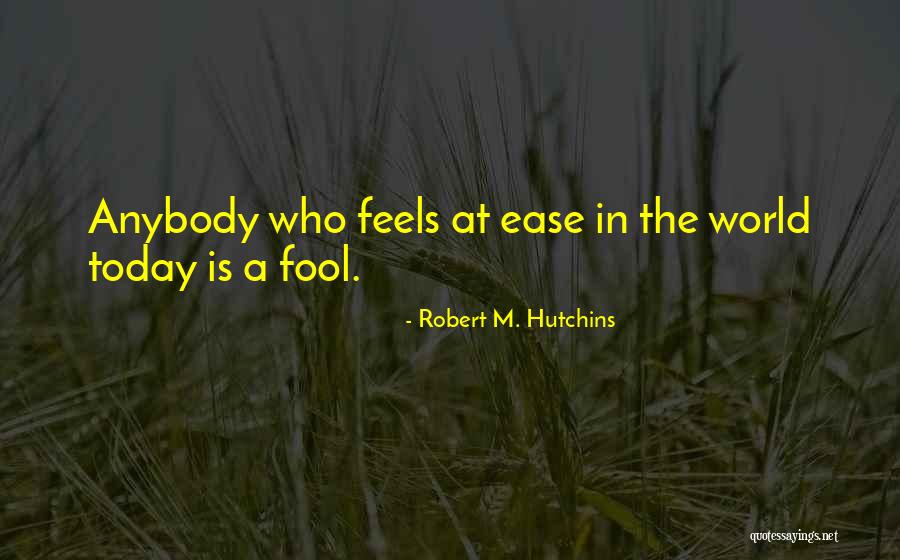 Mahlers 6th Quotes By Robert M. Hutchins Mahlers 6th Quotes By Robert M. Hutchins