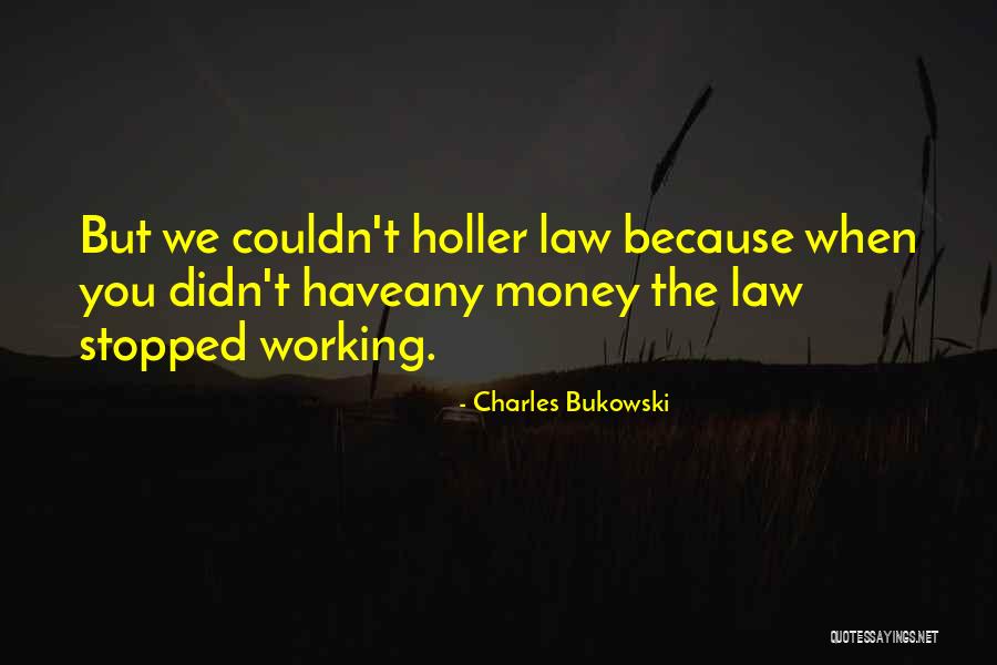 Mahluk Angkasa Quotes By Charles Bukowski Mahluk Angkasa Quotes By Charles Bukowski