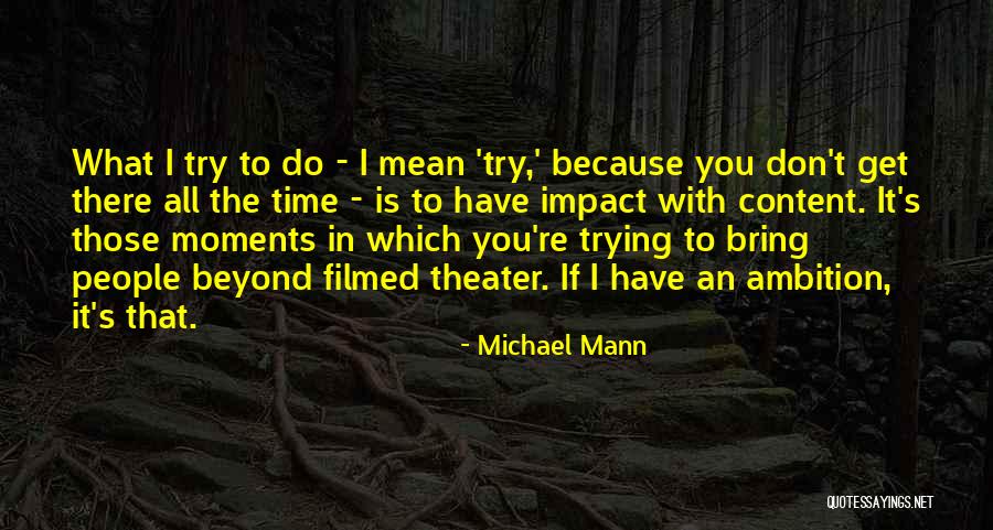 Mahmd Sergaga Quotes By Michael Mann Mahmd Sergaga Quotes By Michael Mann