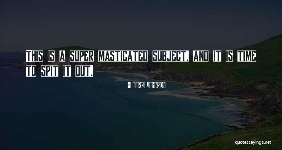 Mahmod Shenandoah Quotes By Boris Johnson Mahmod Shenandoah Quotes By Boris Johnson