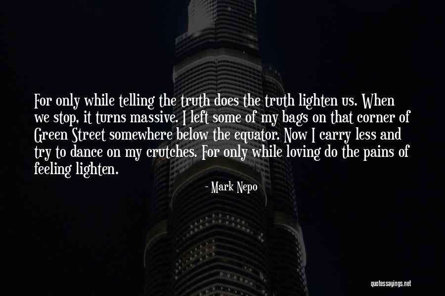 Mahmod Shenandoah Quotes By Mark Nepo Mahmod Shenandoah Quotes By Mark Nepo