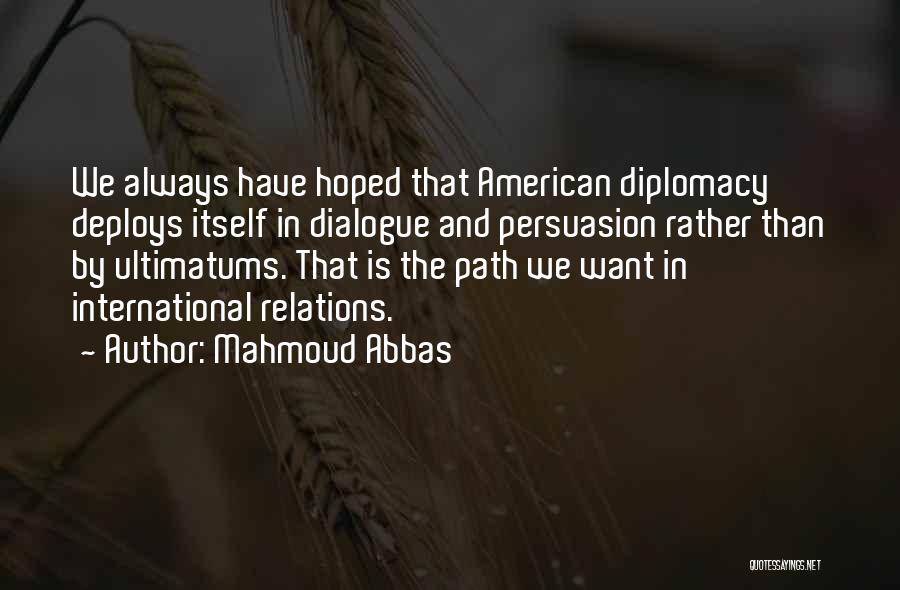 Mahmoud Abbas Quotes 1311101