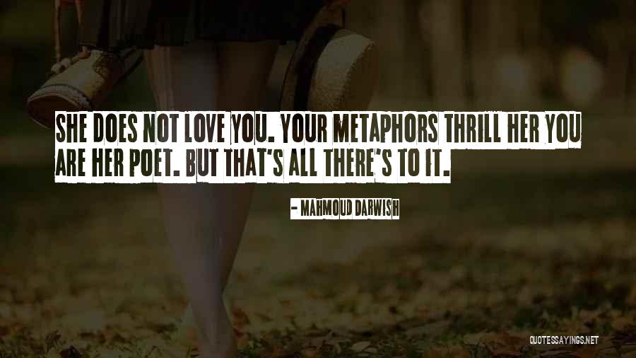 Mahmoud Darwish Love Quotes By Mahmoud Darwish Mahmoud Darwish Love Quotes By Mahmoud Darwish