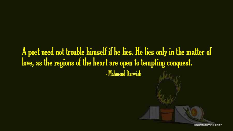 Mahmoud Darwish Love Quotes By Mahmoud Darwish Mahmoud Darwish Love Quotes By Mahmoud Darwish