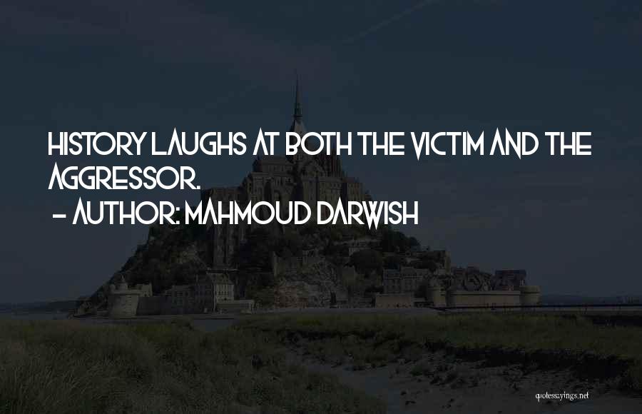 Mahmoud Darwish Quotes 1448708