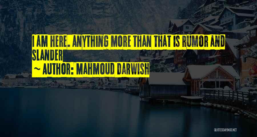 Mahmoud Darwish Quotes 1516193