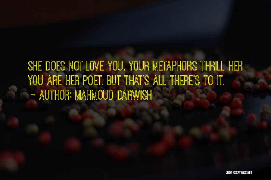 Mahmoud Darwish Quotes 1656503