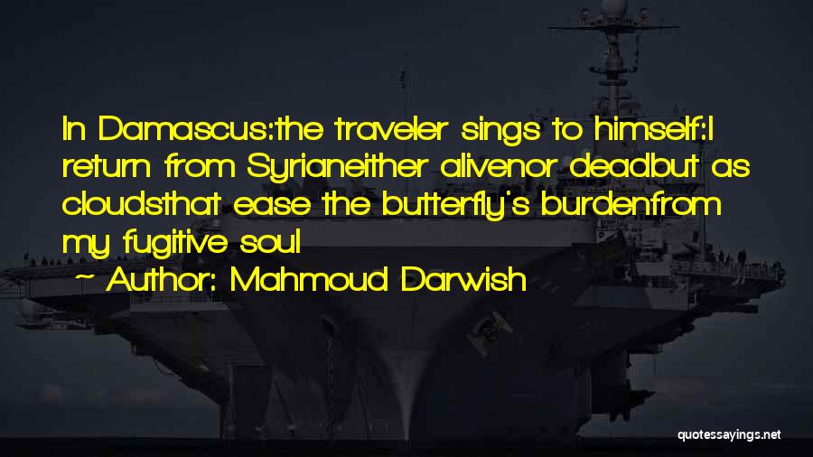 Mahmoud Darwish Quotes 1764027