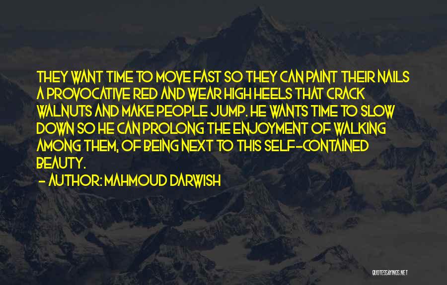 Mahmoud Darwish Quotes 267421