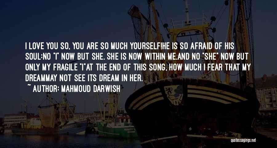 Mahmoud Darwish Quotes 451860