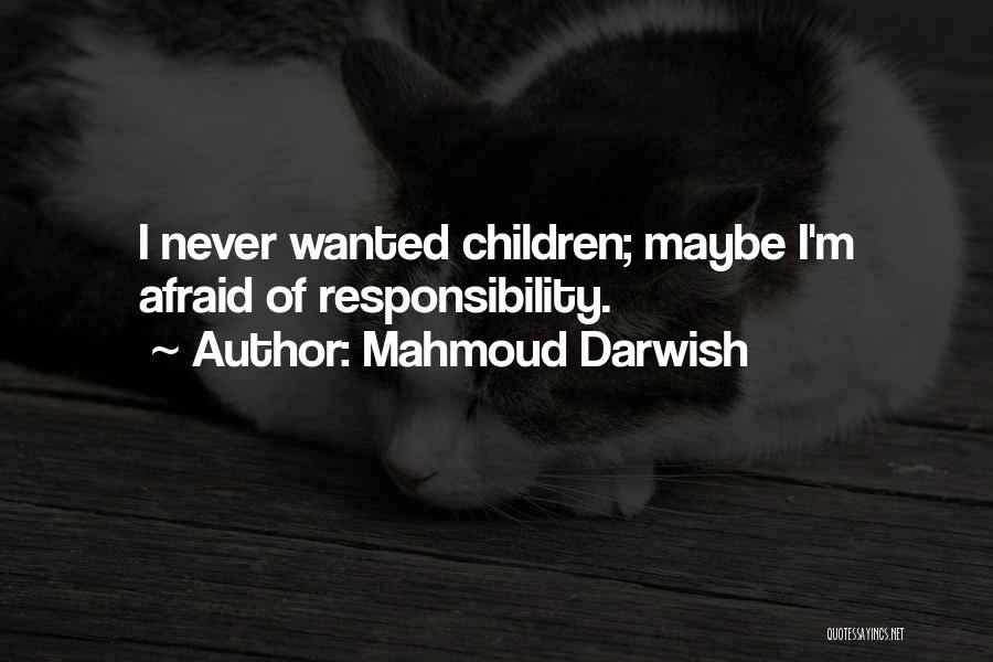 Mahmoud Darwish Quotes 603356