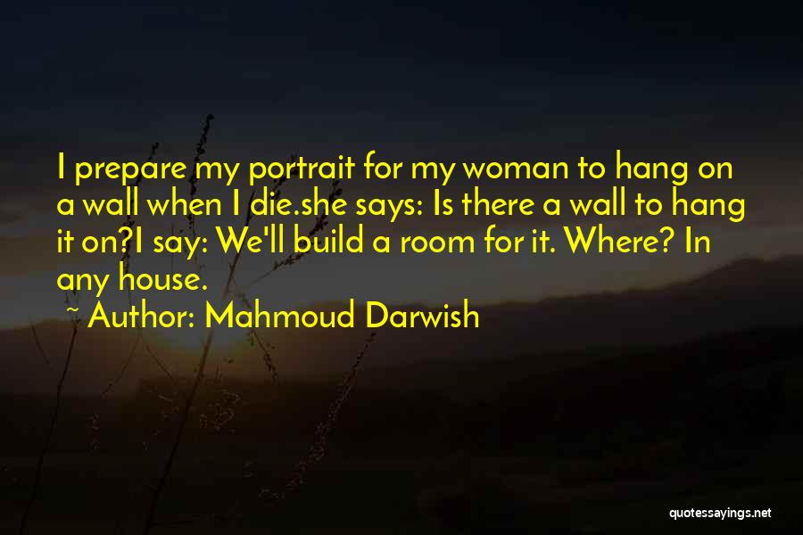 Mahmoud Darwish Quotes 618595