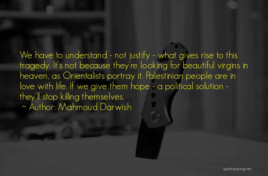 Mahmoud Darwish Quotes 875171