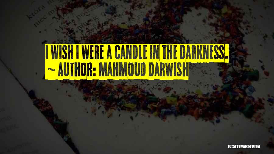 Mahmoud Darwish Quotes 949283