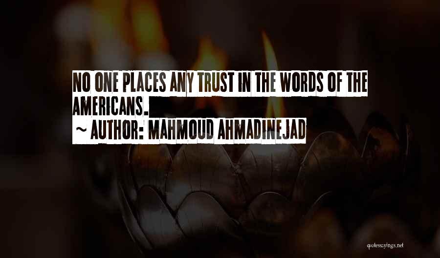 Mahmoud Quotes By Mahmoud Ahmadinejad