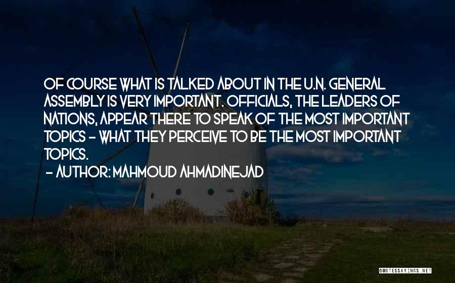 Mahmoud Quotes By Mahmoud Ahmadinejad