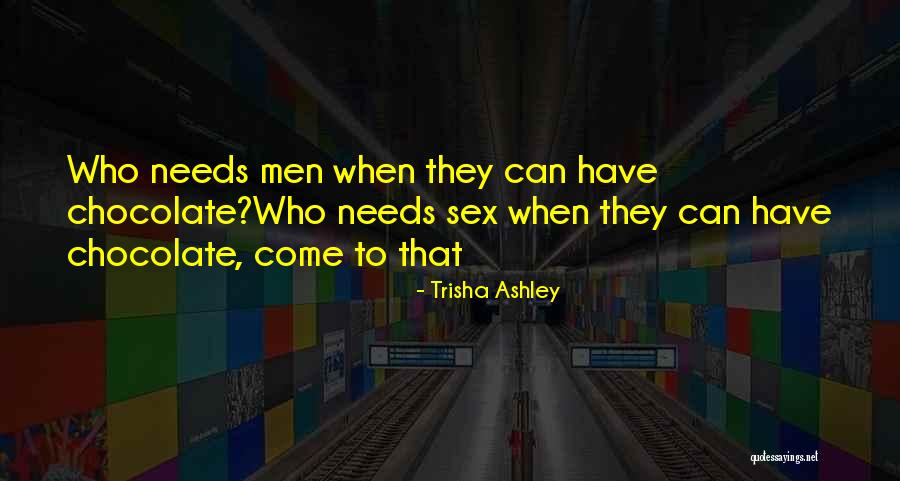 Mahmutovitet Quotes By Trisha Ashley Mahmutovitet Quotes By Trisha Ashley