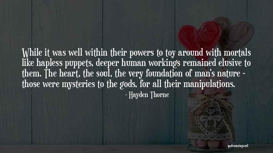 Mahnouch Acteur Quotes By Hayden Thorne Mahnouch Acteur Quotes By Hayden Thorne
