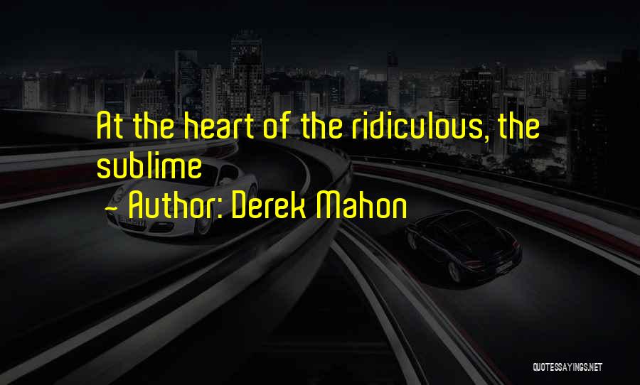 Mahon Quotes By Derek Mahon