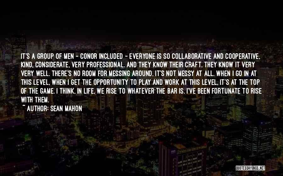 Mahon Quotes By Sean Mahon