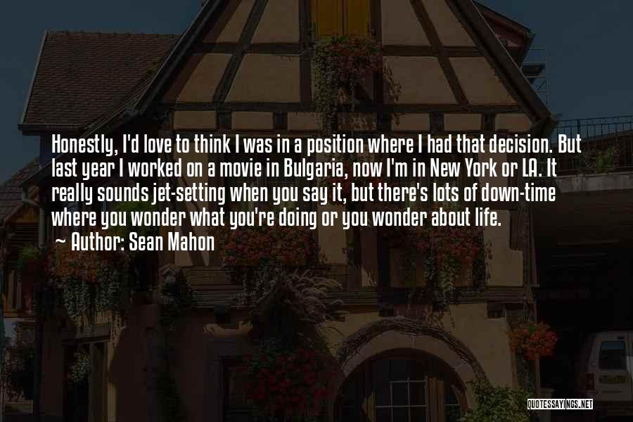 Mahon Quotes By Sean Mahon