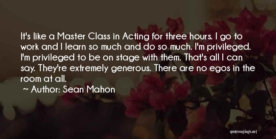 Mahon Quotes By Sean Mahon