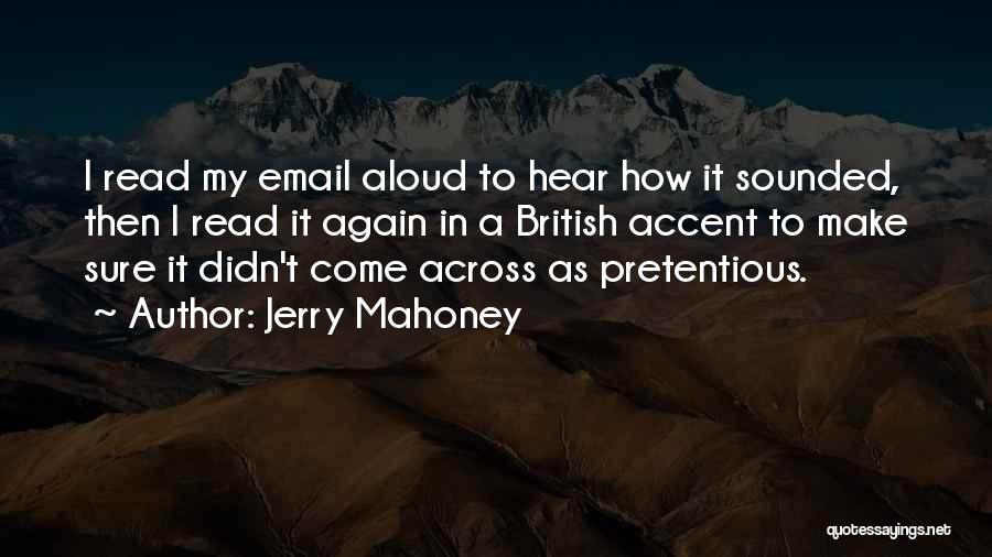 Mahoney Quotes By Jerry Mahoney