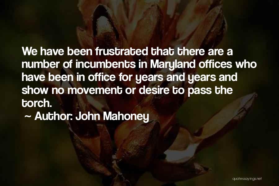 Mahoney Quotes By John Mahoney