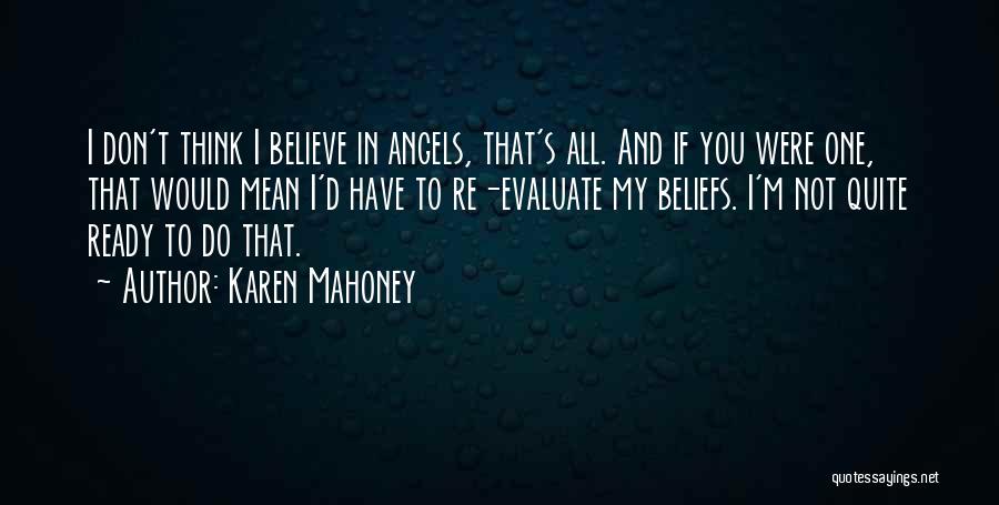 Mahoney Quotes By Karen Mahoney