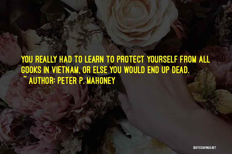 Mahoney Quotes By Peter P. Mahoney