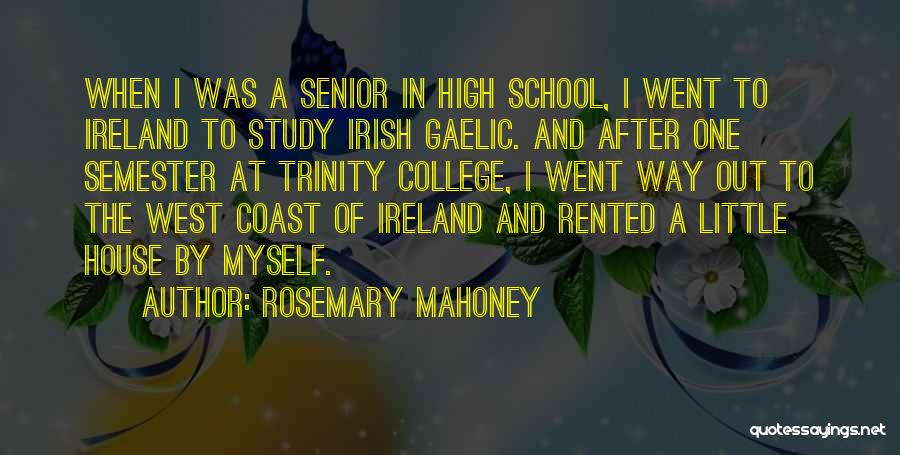 Mahoney Quotes By Rosemary Mahoney